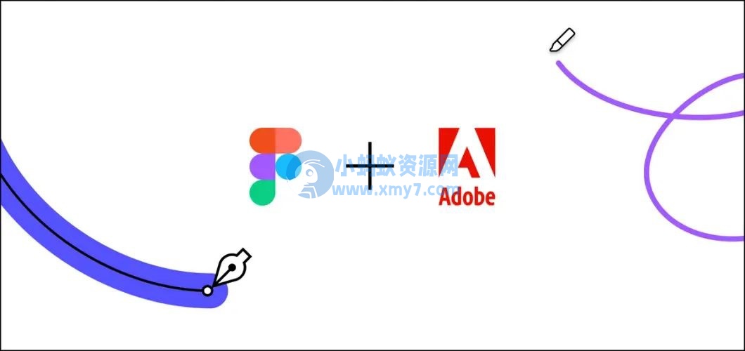 Adobe 以 200 亿美元收购 Figma，欧盟委员会正评估本次收购案-琪琪源码网
